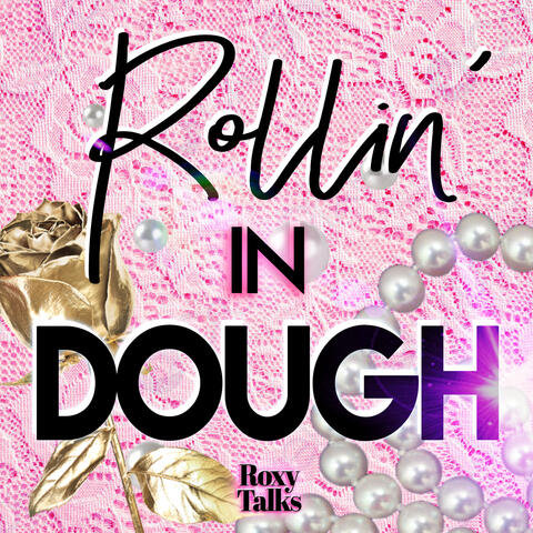 Rollin' in Dough