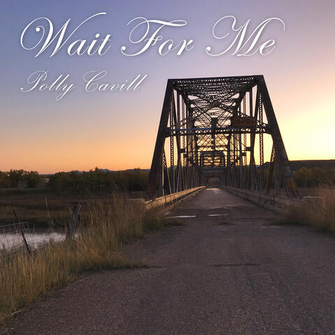 Wait for Me