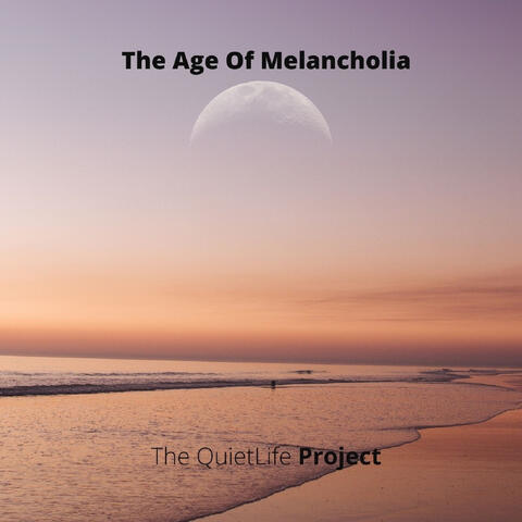 The Age of Melancholia