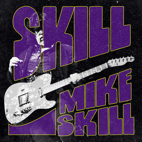 Skill....Mike Skill
