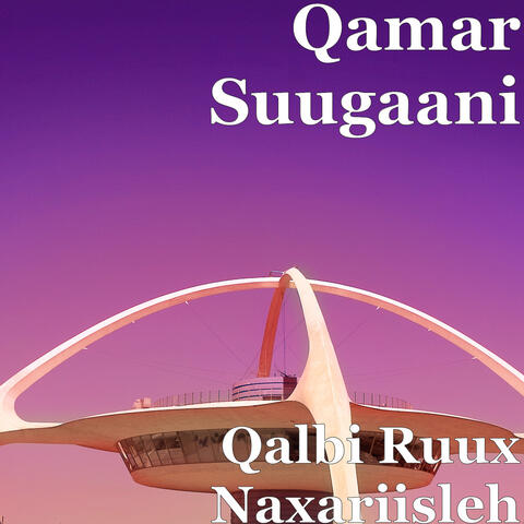 Qalbi Ruux Naxariisleh