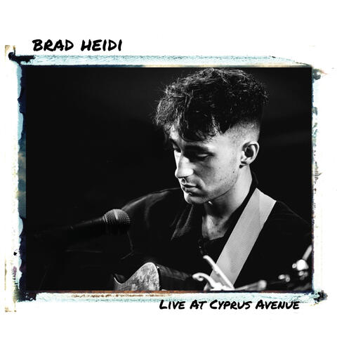 Brad Heidi (Live at Cyprus Avenue)