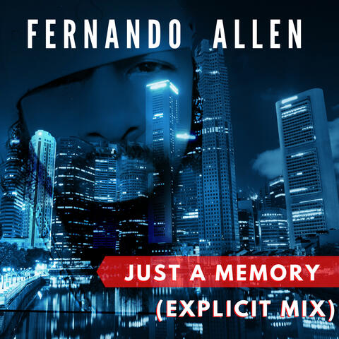 Just a Memory (Explicit Mix)