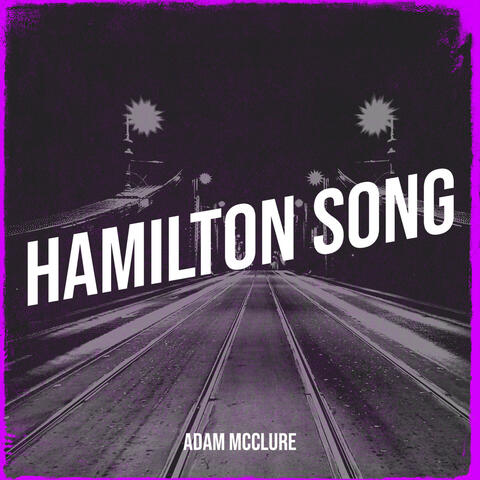 Hamilton Song