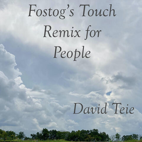 Fostog's Touch Remix for People