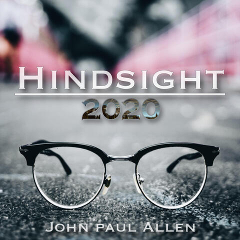 Hindsight 2020