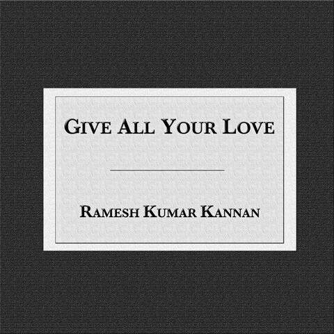 Give All Your Love
