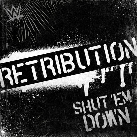 WWE: Shut 'Em Down (Retribution)