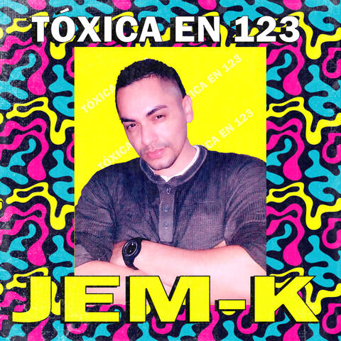 Tóxica En 123