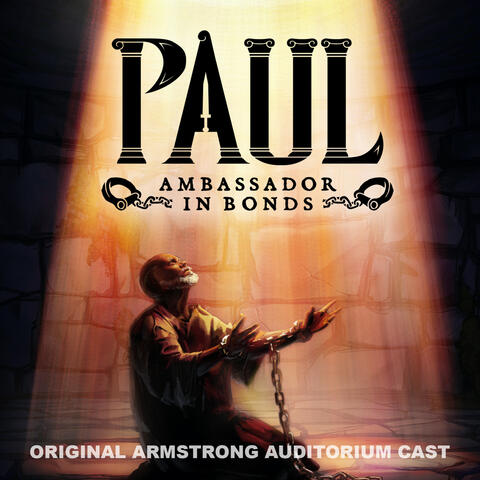 Paul—Ambassador in Bonds