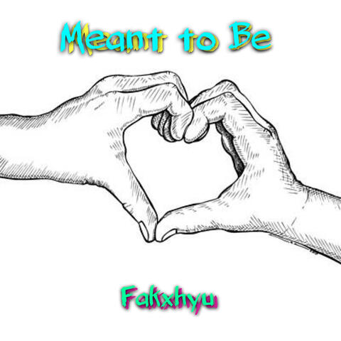 Meant to Be