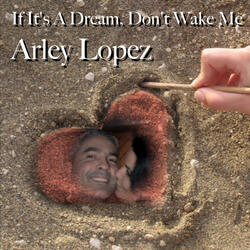 If It's a Dream, Don't Wake Me