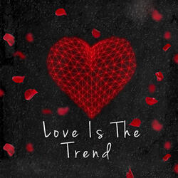 Love Is the Trend (Original Score)