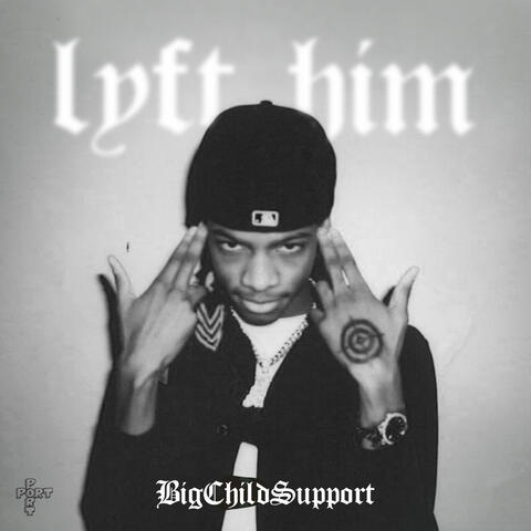 Lyft Him