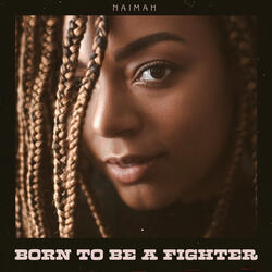 Born to Be a Fighter