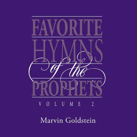 Favorite Hymns of the Prophets Vol. 2