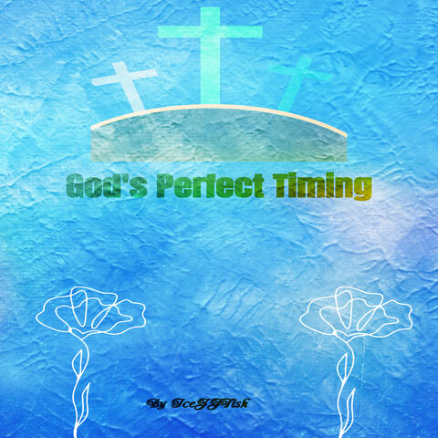 God's Perfect Timing