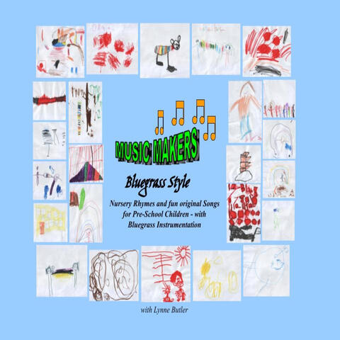 Music Makers Bluegrass Style Nursery Rhymes and Fun Original Songs for Pre-School Children - with Bluegrass Instrumentation