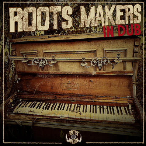 Roots Makers In Dub