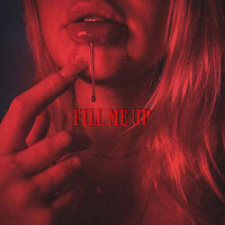 Fill Me Up