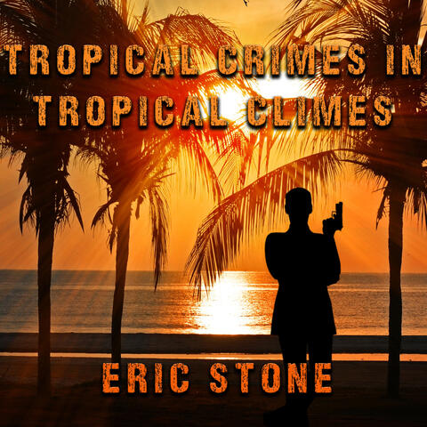 Tropical Crimes in Tropical Climes