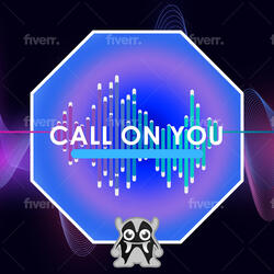 Call on You