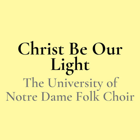 Christ Be Our Light