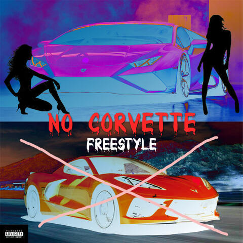 No Corvette (Freestyle)