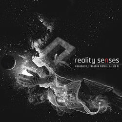 Reality Senses