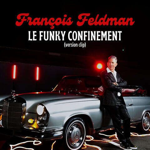 Le funky confinement (Version Clip)