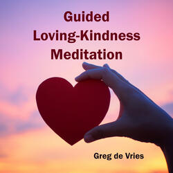 Guided Loving-Kindness Meditation