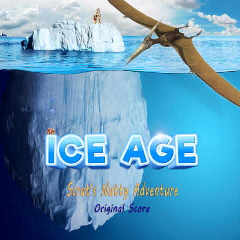 Ice Age (Scrat's Nutty Adventure) [Original Score]