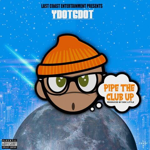 Pipe the Club Up