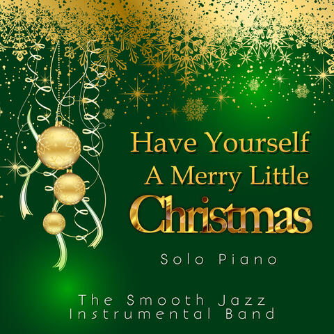 Have Yourself a Merry Little Christmas