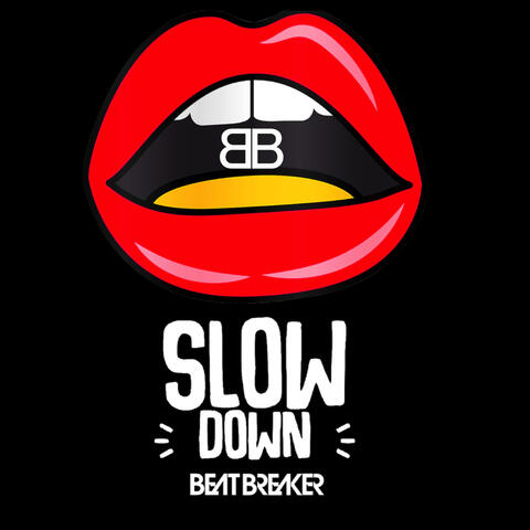 Slow Down