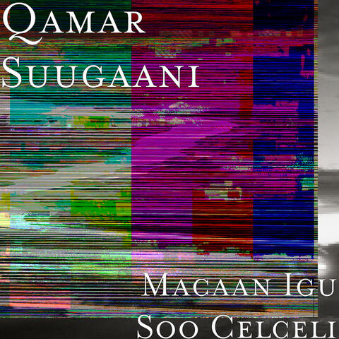 Macaan Igu Soo Celceli