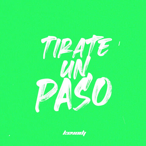 Tirate Un Paso