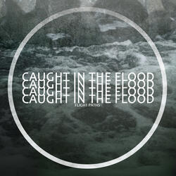 Caught in the Flood