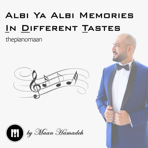 Albi Ya Albi Memories in Different Tastes