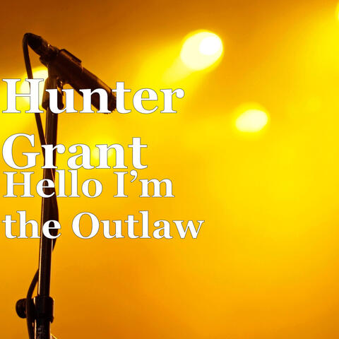 Hello I’m the Outlaw