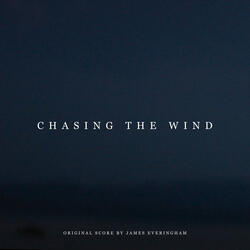 Chasing the Wind