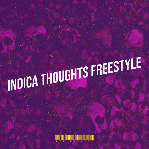 Indica Thoughts (Freestyle)