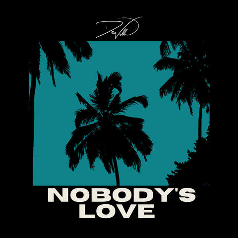 Nobodys Love