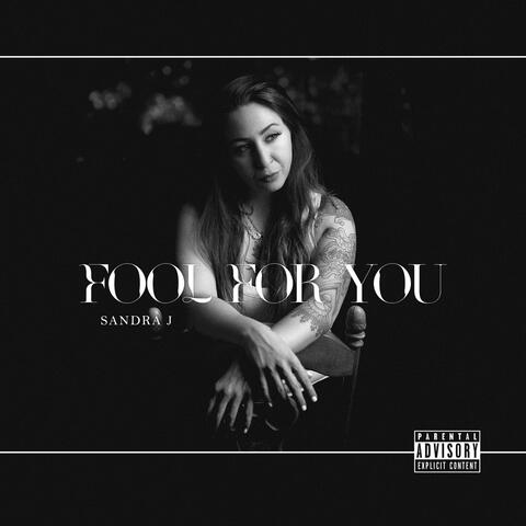 Fool for You
