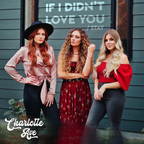 If I Didn’t Love You / Stay