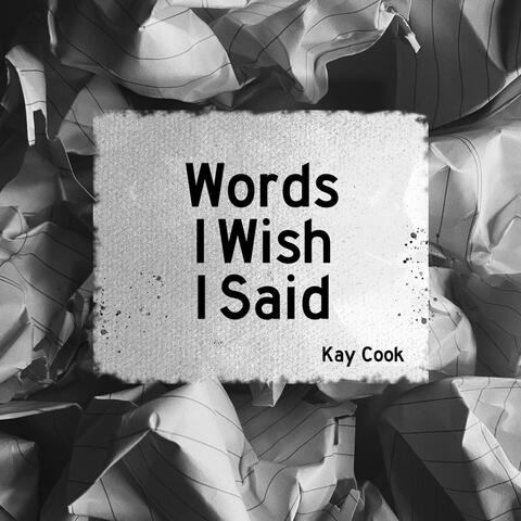 Words I Wish I Said