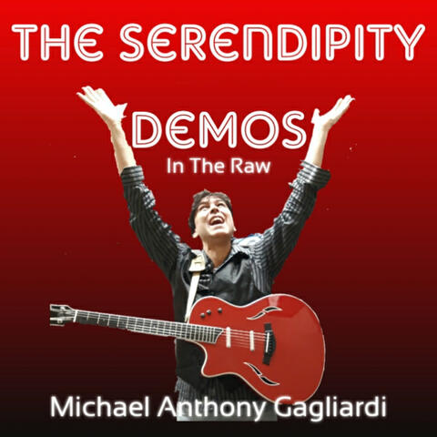 The Serendipity Demos (In the Raw)