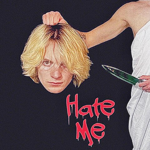 Hate Me