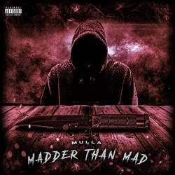Madder Than Mad