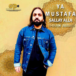Ya Mustafa Sallay Alla